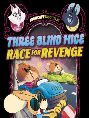 cover image of Three Blind Mice Race for Revenge